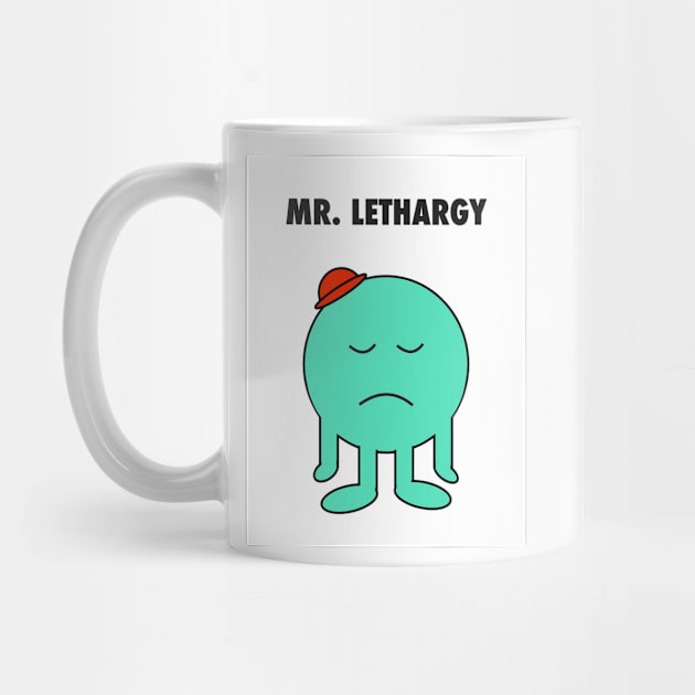 Mr. Lethargy by eerankin